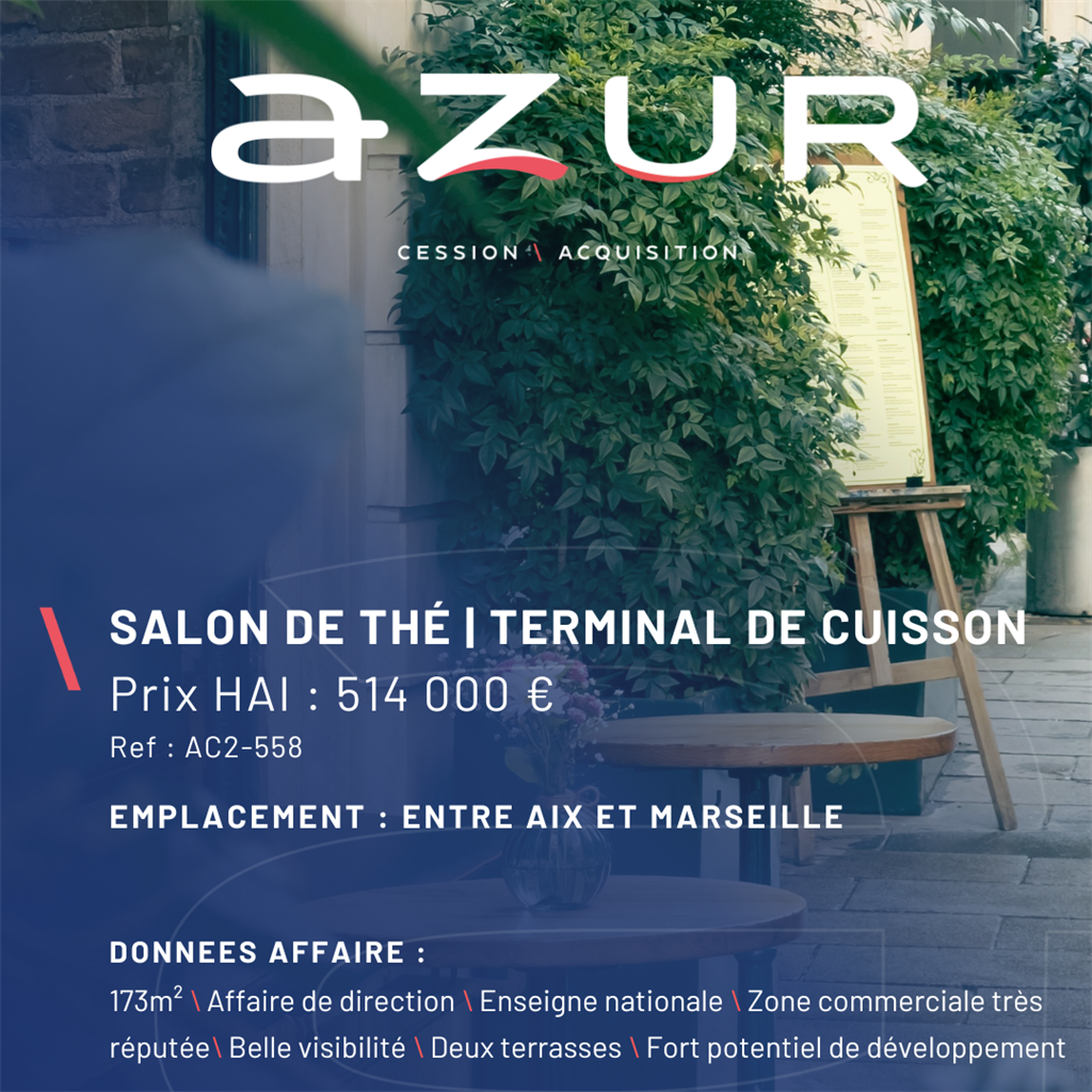 VENTE Salon de thé / Terminal de cuisson sous enseigne nationale